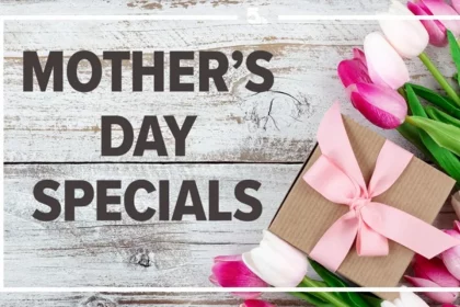 Mother's Day Specials